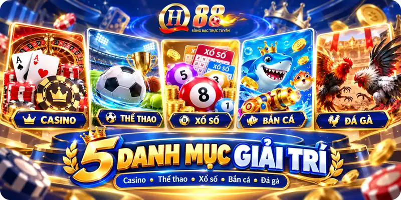 Năm danh mục giải trí chính của QH88